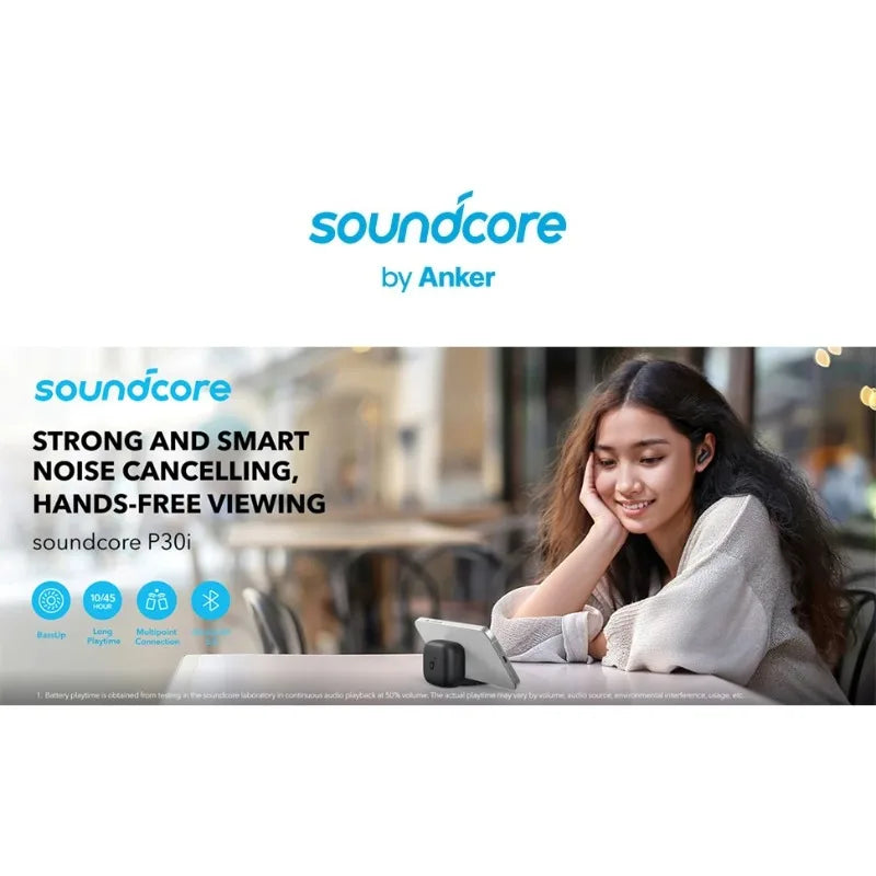 កាសស្តាប់ត្រចៀកប៊្លូធូស Soundcore ដោយ Anker P30i បច្ចេកវិទ្យាកាត់បន្ថយសំឡេងរំខានឆ្លាតវៃ បែបផែនសំឡេងព័ទ្ធជុំវិញ អាយុកាលថ្មយូរបំផុត ៤៥ ម៉ោង