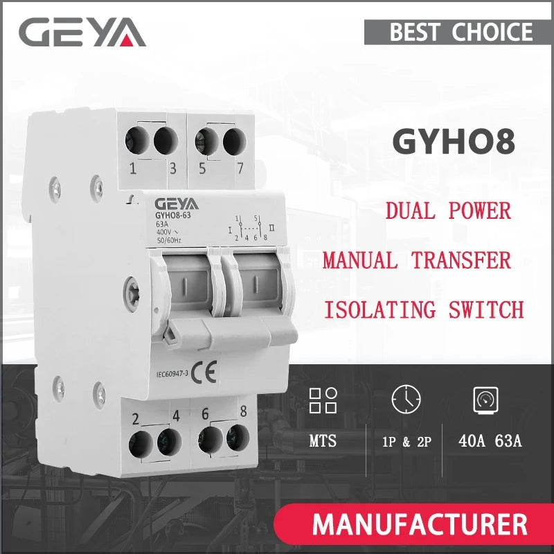 GEYA GYHO8 MTS 63A ឧបករណ៍បំលែងសៀគ្វីអគ្គិសនីដោយដៃ ថាមពលពីរ ឧបករណ៍បំបែកសៀគ្វីអគ្គិសនី 1P 2P 3P 4P