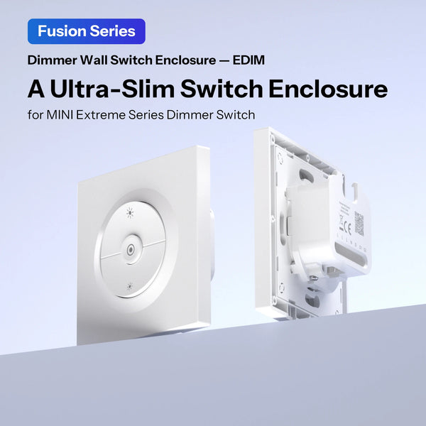 កុងតាក់ជញ្ជាំង Dimmer ស៊េរី Fusion SONOFF EDIM ការដំឡើងបែប Clip-on រចនាឡើងយ៉ាងស្តើងសម្រាប់ SONOFF MINI-DIM, MINI-ZBDIM