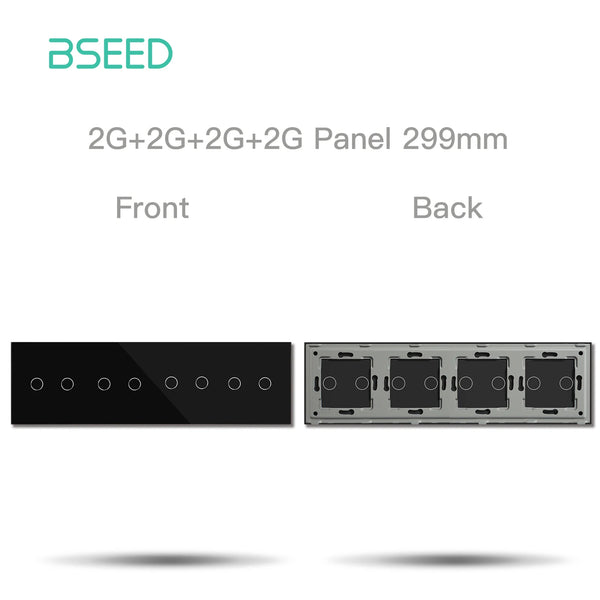 បន្ទះកញ្ចក់គ្រីស្តាល់ BSEED M1 ទំហំ 299mm សម្រាប់កុងតាក់ប៉ះបួន 1/2/3Gang ជាមួយមុខងារកុងតាក់ភ្លើងជញ្ជាំងបន្ទះដែកតែប៉ុណ្ណោះ