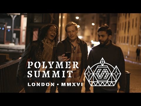 Polymer Summit 2016