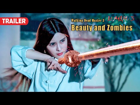 [Trailer] Beauty and Zombies 辣妹战僵尸 | Fantasy Action film 殭屍動作片 HD