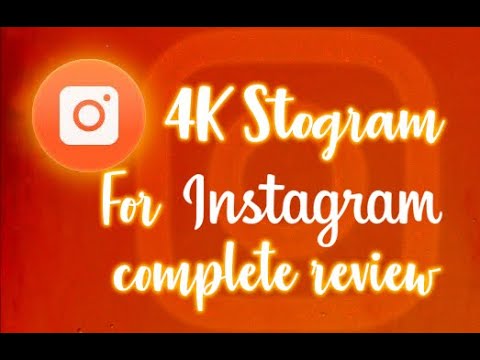4k Stogram - You Instagram Downloader and Backupper! [REVIEW]